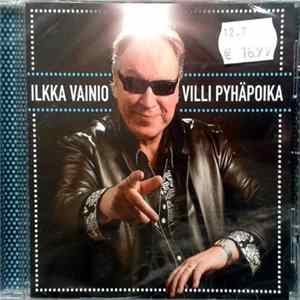 Ilkka Vainio - Villi Pyhäpoika Mp3