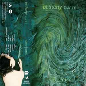 Bethany Curve - Mee-Eaux Mp3