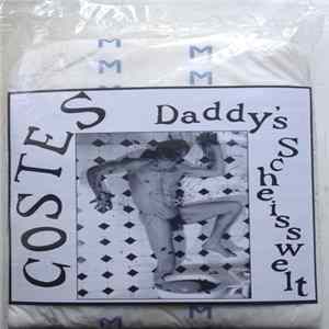 Costes - Daddy's Scheisswelt Mp3