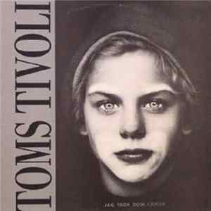 Toms Tivoli - Jag Tror Dom Ljuger Mp3