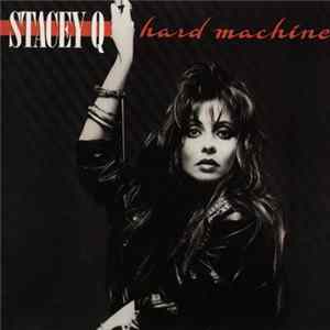 Stacey Q - Hard Machine Mp3