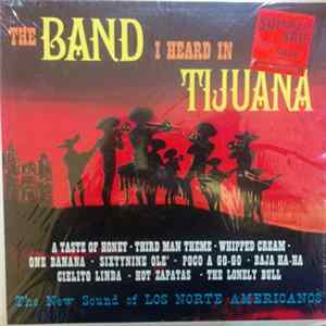 Los Norte Americanos - The Brass I Heard In Tijuana Mp3