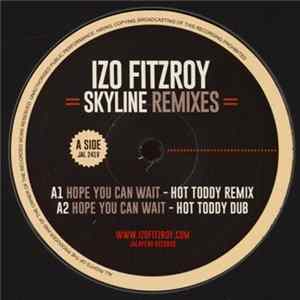 Izo Fitzroy - Skyline (Remixes) Mp3
