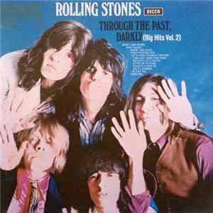 Rolling Stones - Through The Past, Darkly (Big Hits Vol. 2) Mp3