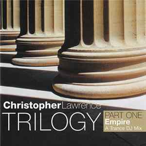 Christopher Lawrence - Trilogy, Part One: Empire Mp3