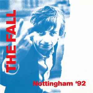 The Fall - Nottingham '92 Mp3
