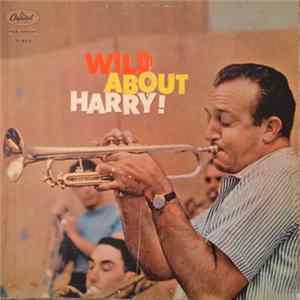 Harry James And His Orchestra - Wild About Harry! Mp3