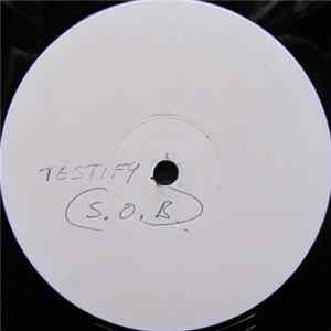 S.O.B. - Testify Mp3
