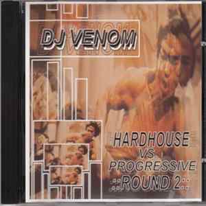 DJ Venom - Hardhouse vs. Progressive Round 2 Mp3
