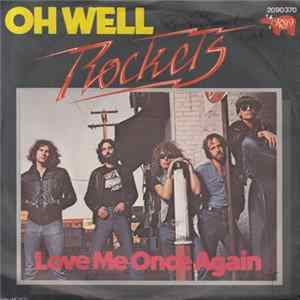 Rockets - Oh Well Mp3