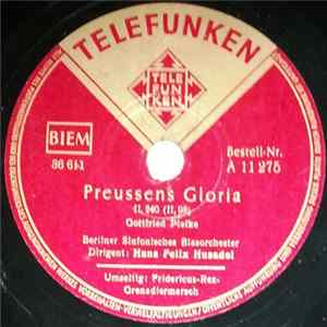 Berliner Sinfonisches Blasorchester - Preussens Gloria / Fridericus-Rex-Grenadiermarsch Mp3
