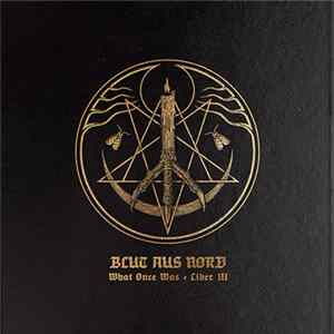 Blut Aus Nord - What Once Was = Liber III Mp3