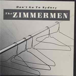 The Zimmermen - Don't Go To Sydney Mp3
