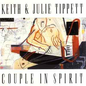Keith & Julie Tippett - Couple In Spirit Mp3