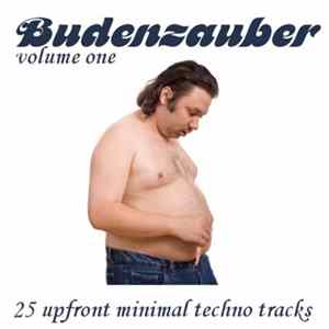Various - Budenzauber Volume One - 25 Upfront Minimal Techno Tracks Mp3