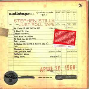Stephen Stills - Just Roll Tape April 26 1968 Mp3