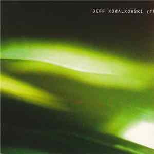 Jeff Kowalkowski - (Trio) Mp3