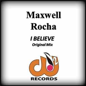 Maxwell Rocha - I Believe Mp3