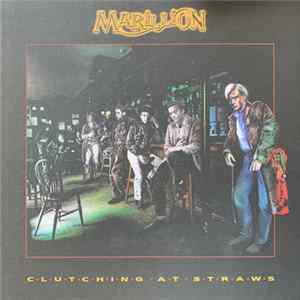 Marillion - Clutching At Straws Mp3