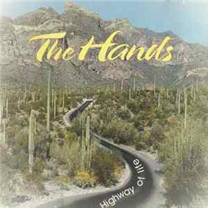 The Hands - Highway Of Life Mp3