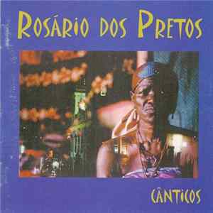 Various - Rosário Dos Pretos - Cânticos Mp3