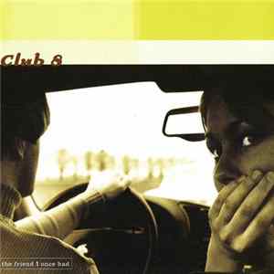 Club 8 - The Friend I Once Had Mp3