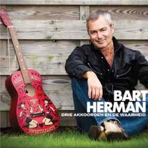 Bart Herman - Drie Akkoorden En De Waarheid Mp3