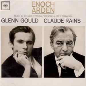Glenn Gould, Claude Rains - Enoch Arden Mp3