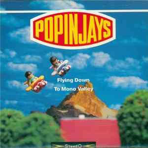 The Popinjays - Flying Down To Mono Valley Mp3