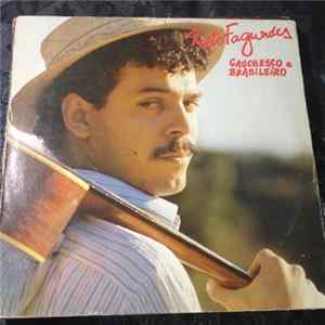 Neto Fagundes - Gauchesco e Brasileiro Mp3