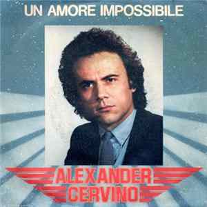 Alexander Cervino - Un Amore Impossibile Mp3