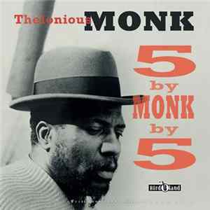 Thelonious Monk - 5 By Monk By 5 Mp3