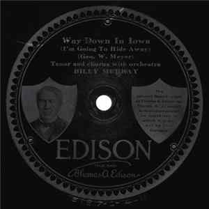 Billy Murray, Collins And Harlan - Way Down in Iowa (I'm Going to Hide Away) / Yaddie Kaddie Kiddie Kaddie Koo Mp3