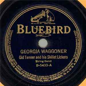 Gid Tanner And His Skillet Lickers - Georgia Waggoner / Mississippi Sawyer Mp3