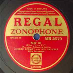George Formby And His Ukulele With Orchestra - Keep Fit / Biceps, Muscle and Brawn Mp3