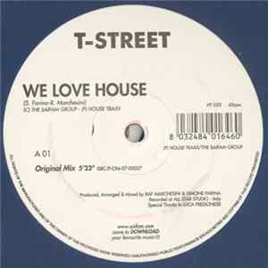 T-Street - We Love House Mp3