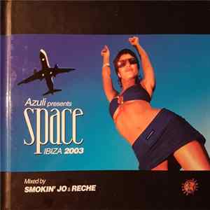 Various - Azuli Presents Space Ibiza 2003 Mp3