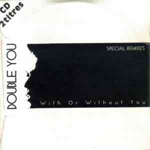 Double You - With Or Without You (Special Remixes) Mp3