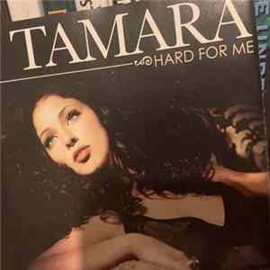 Tamara - Hard For Me Mp3