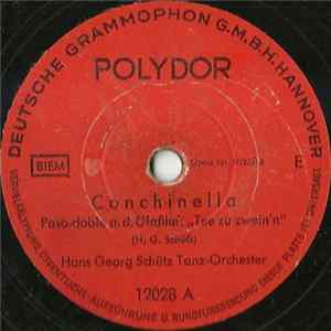 Hans Georg Schütz Tanz-Orchester - Conchinella / Glutrote Rosen Mp3