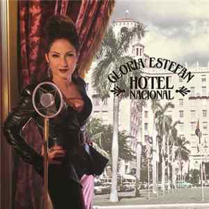 Gloria Estefan - Hotel Nacional (Remixes) Mp3