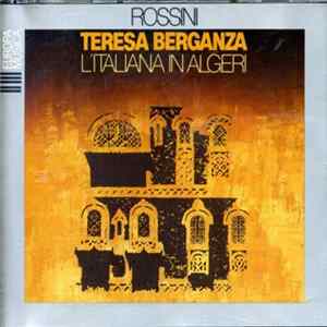 Rossini - Teresa Berganza - L'Italiana In Algeri Mp3