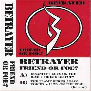 Betrayer - Friend Or Foe? Mp3