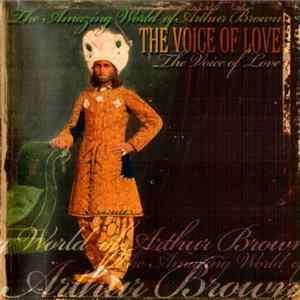 The Amazing World Of Arthur Brown - The Voice Of Love Mp3