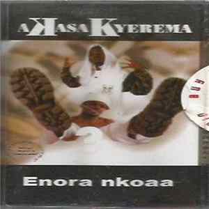Akasa Kyerema - Enora Nkoaa Mp3