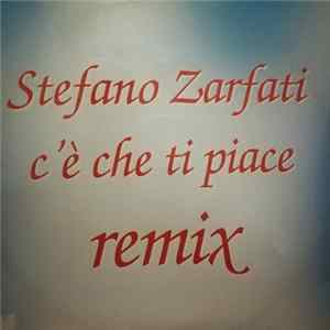 Stefano Zarfati - C'È Che Ti Piace Mp3