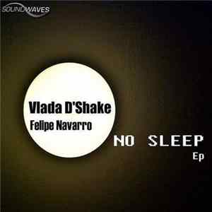 Vlada D'Shake - No Sleep EP Mp3