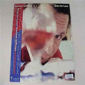 Garland Jeffreys - Guts For Love Mp3
