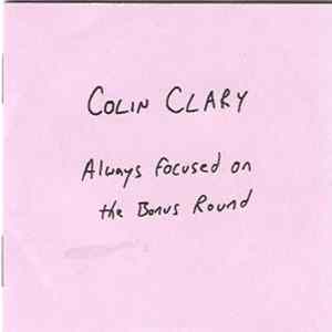 Colin Clary - Always Focused On The Bonus Round Mp3