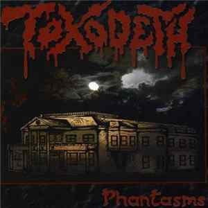 Toxodeth - Phantasms Mp3